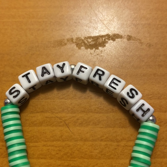 I’m selling this bracelet that’s why says “stay fresh” on it - Picture 2 of 5